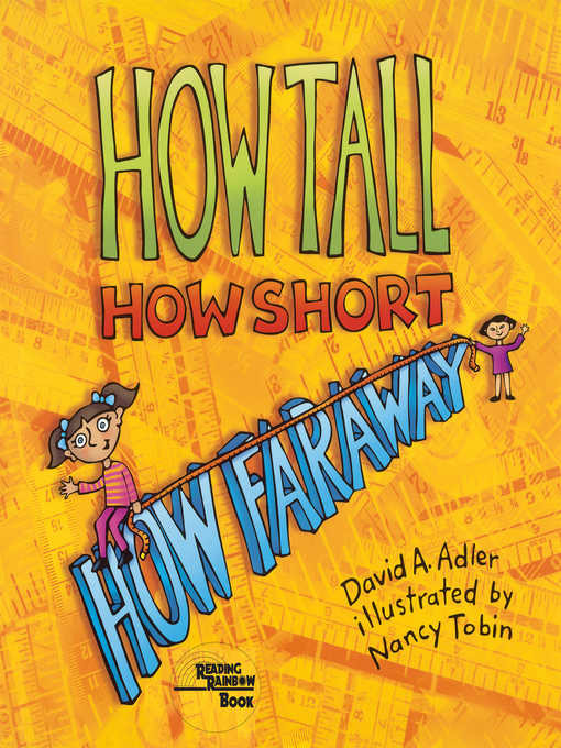 Title details for How Tall, How Short, How Faraway by David A. Adler - Available